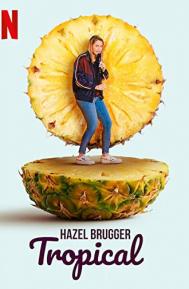 Hazel Brugger: Tropical poster