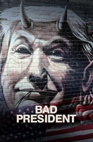 Bad President poster