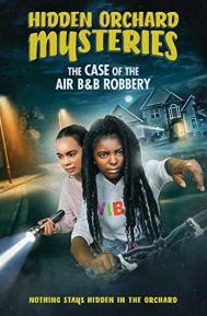 Hidden Orchard Mysteries: The Case of the Air B and B Robbery poster