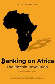 Banking on Africa: The Bitcoin Revolution poster