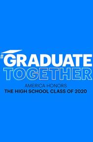 Graduate Together: America Honors the High School Class of 2020 poster