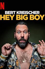 Bert Kreischer: Hey Big Boy poster
