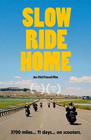 Slow Ride Home poster