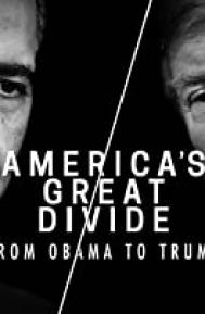 America's Great Divide: From Obama to Trump - Part 1 poster