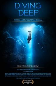 Diving Deep: The Life and Times of Mike deGruy poster