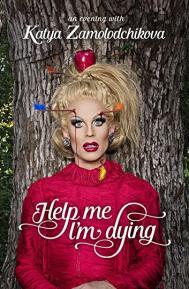 Help Me I'm Dying poster