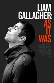 Liam Gallagher: As It Was poster