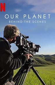 Our Planet: Behind the Scenes poster
