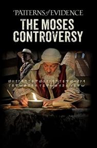 Patterns of Evidence: Moses Controversy poster