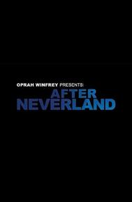 Oprah Winfrey Presents: After Neverland poster