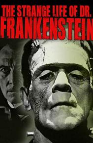 The Strange Life of Dr. Frankenstein poster