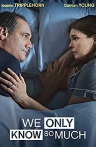 We Only Know So Much poster