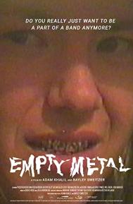Empty Metal poster