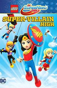 LEGO DC Super Hero Girls: Super-villain High poster