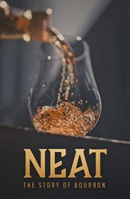 Neat: The Story of Bourbon poster