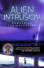 Alien Intrusion: Unmasking a Deception poster