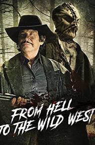 From Hell to the Wild West poster