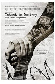 Intent to Destroy: Death, Denial & Depiction poster