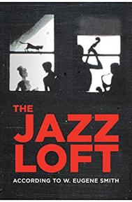 The Jazz Loft According to W. Eugene Smith poster