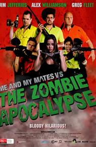 Me and My Mates vs. The Zombie Apocalypse poster