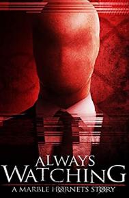Always Watching: A Marble Hornets Story poster