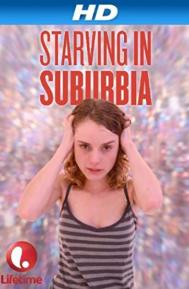 Starving in Suburbia poster