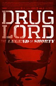 Drug Lord: The Legend of Shorty poster