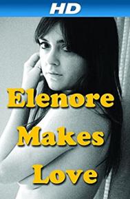 Elenore Makes Love poster