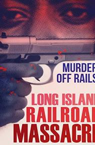 Long Island Railroad Massacre poster