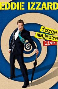 Eddie Izzard: Force Majeure Live poster