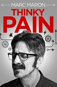 Marc Maron: Thinky Pain poster