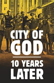 City of God: 10 Years Later poster