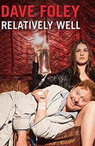 Dave Foley: Relatively Well poster