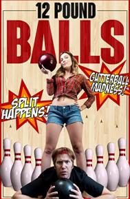 12 Pound Balls poster