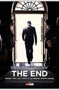 THE END: Inside the Last Days of the Obama White House poster