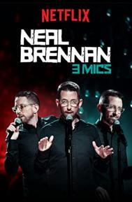 Neal Brennan: 3 Mics poster