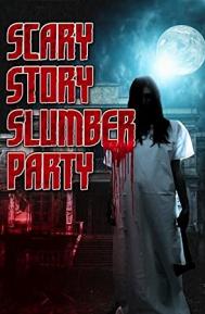 Scary Story Slumber Party poster