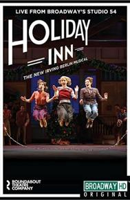Irving Berlin's Holiday Inn The Broadway Musical poster