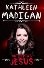 Kathleen Madigan: Bothering Jesus poster