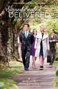 Signed, Sealed, Delivered: Lost Without You poster