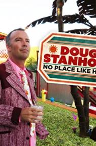 Doug Stanhope: No Place Like Home poster