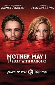 Mother, May I Sleep with Danger? poster