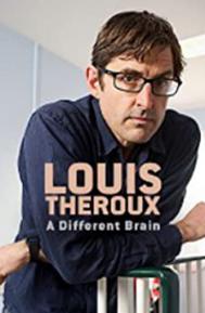 Louis Theroux: A Different Brain poster