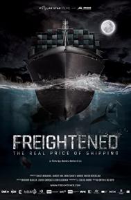 Freightened: The Real Price of Shipping poster