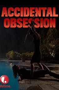 Accidental Obsession poster