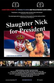 Slaughter Nick for President poster