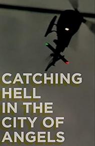 Catching Hell in the City of Angels poster