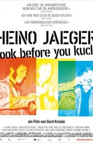 Heino Jaeger - Look Before You Kuck poster