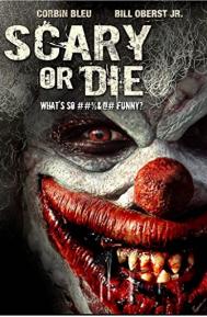 Scary or Die poster