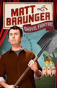 Matt Braunger: Shovel Fighter poster